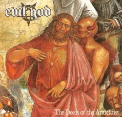 Evil God : The Deeds of the Antichrist